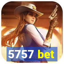 5757 bet